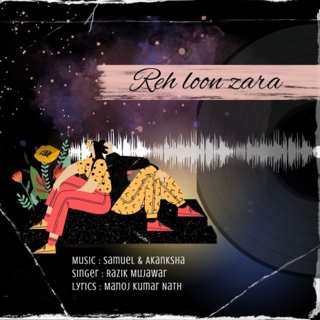 Reh Loon Zara ft. Razik Mujawar | Boomplay Music