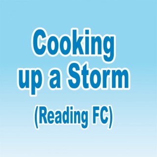 Cooking up a Storm (Reading Fc)