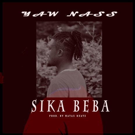 Sika Beba | Boomplay Music