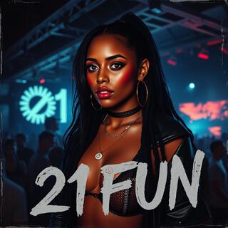 21 Fun