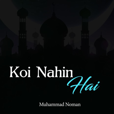 Koi Nahin Hai | Boomplay Music