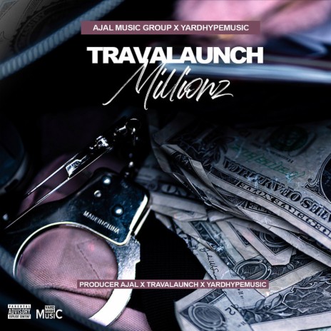 Millionz ft. Travalaunch & Yardhypemusic