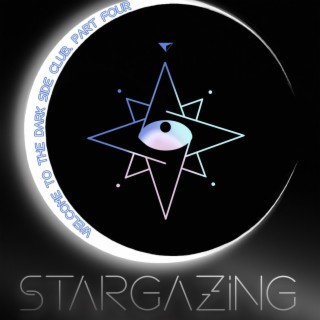 welcome to the dark side club. part four: stargazing