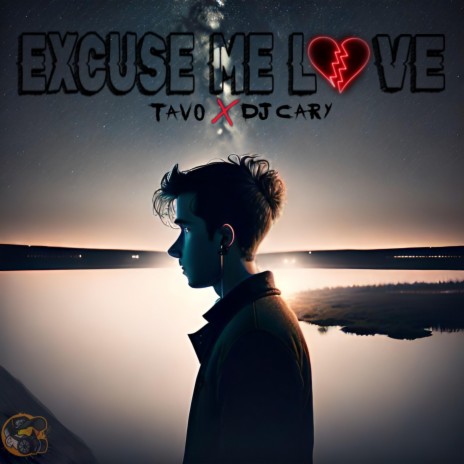 Excuse me love ft. Tavo