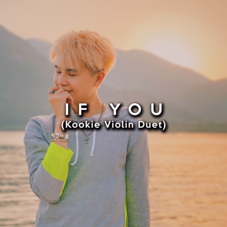 If You (Kookie Violin Duet) | Boomplay Music