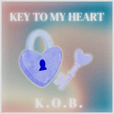 Key To My Heart | Boomplay Music