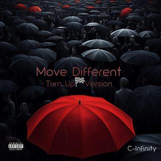 Move Different (Turn Up Version) lyrics | Boomplay Music