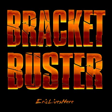 Bracket Buster | Boomplay Music