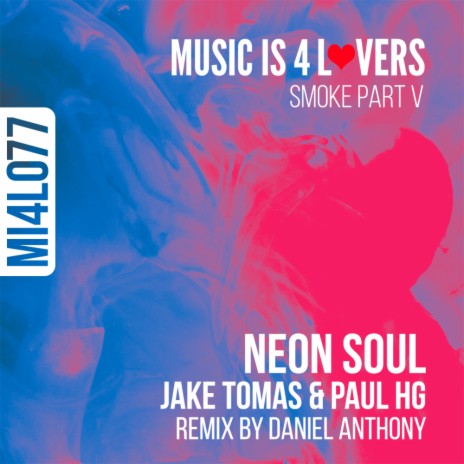 Neon Soul (Daniel Anthony Remix) ft. Paul HG | Boomplay Music