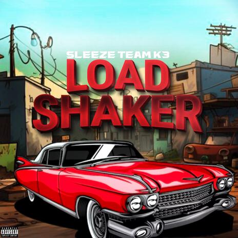 LOAD SHAK3R | Boomplay Music