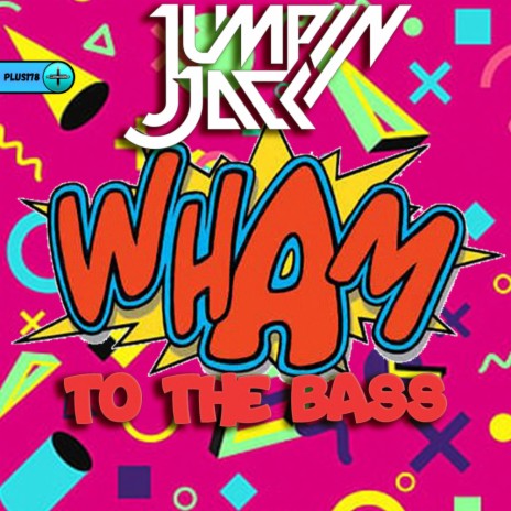 Wham To The Bass (Radio Edit)