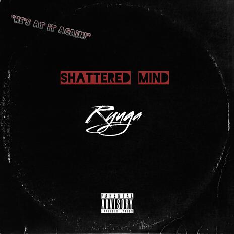 Shattered Mind | Boomplay Music