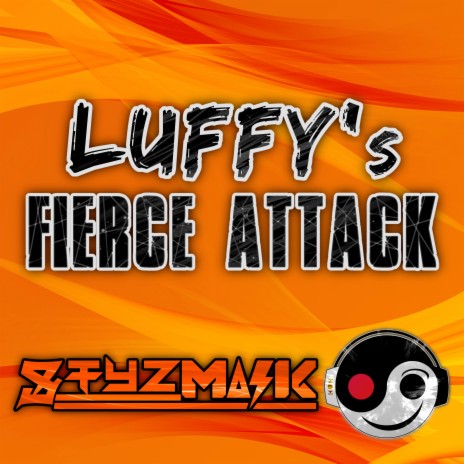 Luffy's Fierce Attack (From One Piece) (Cover Version) | Boomplay Music