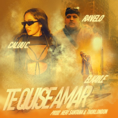 Te Quise Amar ft. THORLONDON, Heri Santana, ElKayle & Ravelo | Boomplay Music