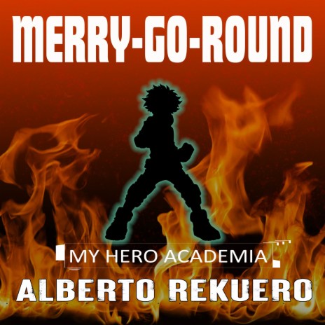 Merry-go-round (From My Hero Academia) (Cover) | Boomplay Music