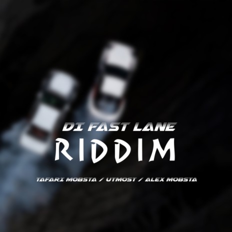 Di Fast Lane Riddim (Instrumental)