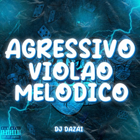 AGRESSIVO VIOLÃO MELÓDICO | Boomplay Music