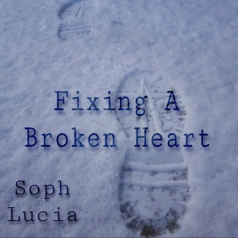 Fixing a Broken Heart | Boomplay Music