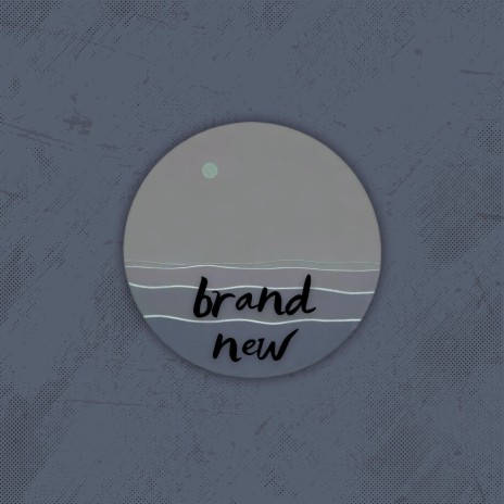 Brand New | Boomplay Music