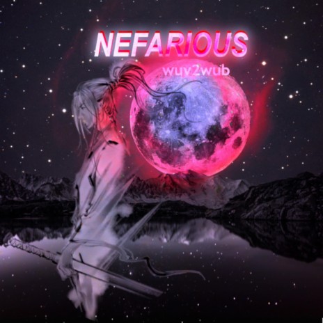 Nefarious | Boomplay Music