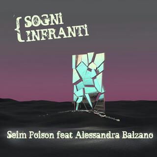 Sogni infranti ft. Alessandra Balzano lyrics | Boomplay Music