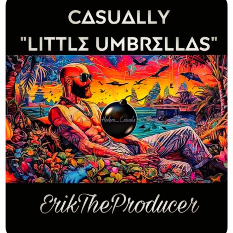 Little Umbrellas ft. ErikTheProducer | Boomplay Music