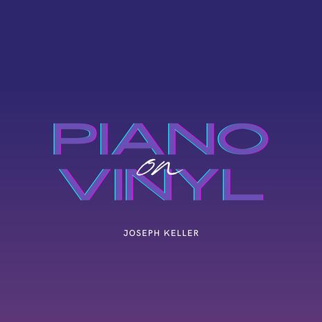 Piano on Vinyl | Boomplay Music