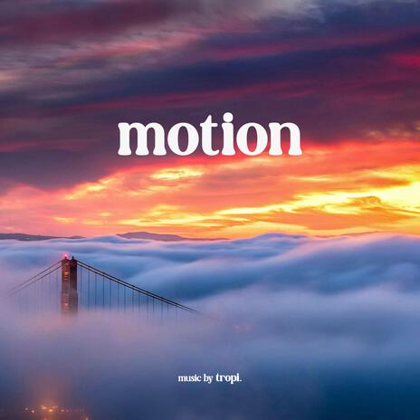 Motion | Boomplay Music