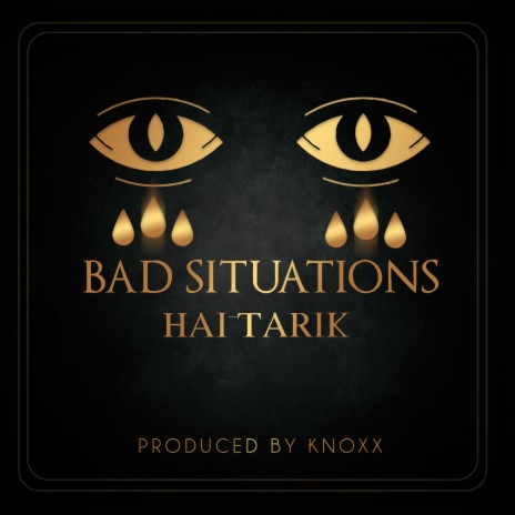 BAD SITUATIONS | Boomplay Music