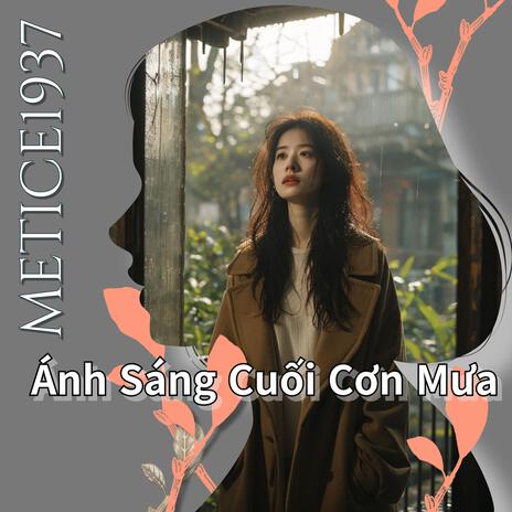 Ánh Sáng Cuối Cơn Mưa | Boomplay Music