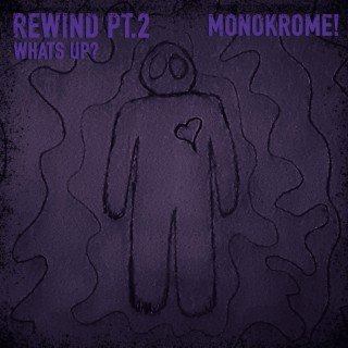 Rewind, Pt. 2 (What's Up?)