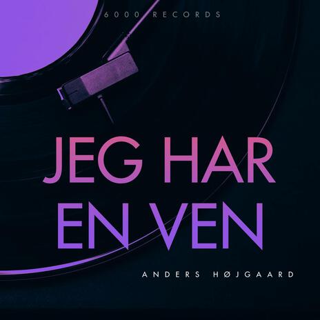 Jeg Har En Ven | Boomplay Music