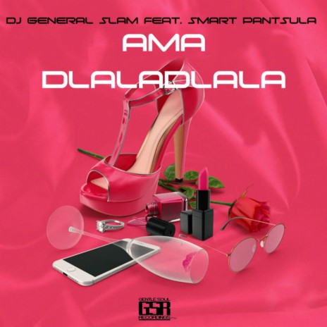 Ama Dlaladlala (Instrumental Mix) ft. Smart Pantsula