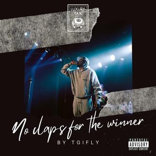 No Claps For The Winner lyrics | Boomplay Music