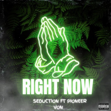 Right Now ft. Pioneer Von | Boomplay Music