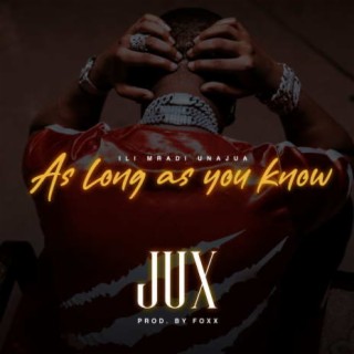 As Long As You Know | Boomplay Music