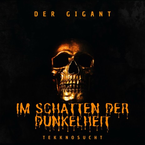 Im Schatten der Dunkelheit ft. Der Gigant | Boomplay Music