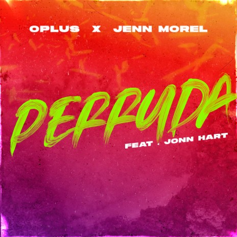 Perruda ft. Jenn Morel & Jonn Hart | Boomplay Music