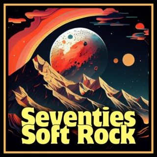 Download Various Artists album songs: Seventies Soft Rock