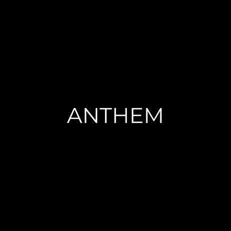 ANTHEM ft. Optics | Boomplay Music