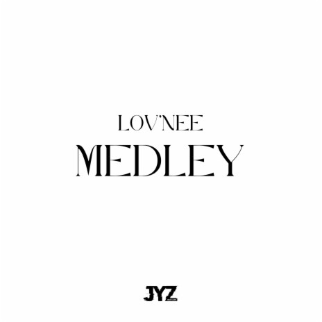 Medley ft. DJ Jyz