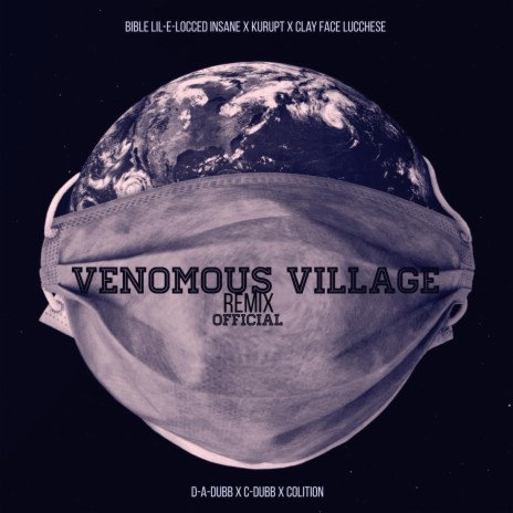 Venomous Village Remix Official (feat. D-a-Dubb, Clay Face Lucchese, Colition & C-Dubb) | Boomplay Music