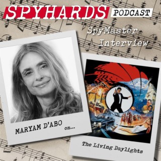 SpyMaster Interview #29 - Maryam d’Abo