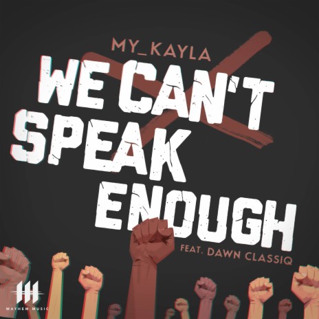 We Can't Speak Enough ft. Dawn Classiq | Boomplay Music