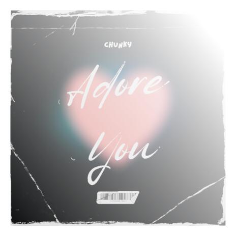 Adore You | Boomplay Music