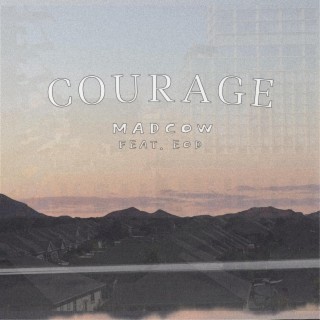 Courage