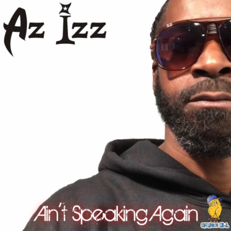 Ain't Speaking Again | Boomplay Music