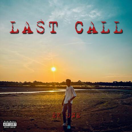 Last Call | Boomplay Music