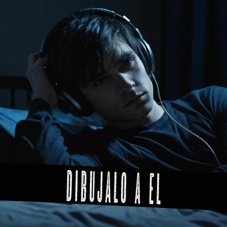 Dibújalo a El | Boomplay Music