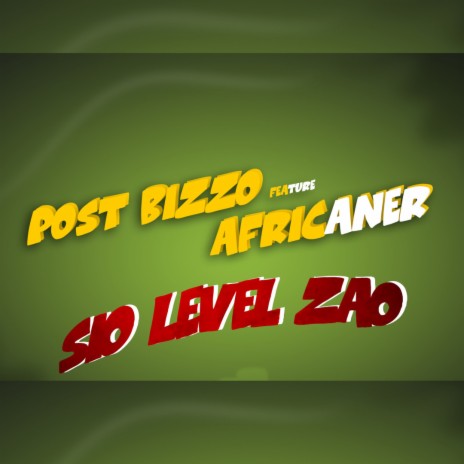 SIO LEVEL ZAO ft. AFRICANER | Boomplay Music